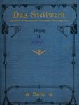 Das Stellwerk. Zeitschrift für das gesamte Eisenbahn-Sicherungswesen: 2. Jahrgang 1907