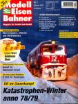 Modelleisenbahner. Magazin für Vorbild und Modell Heft 2/2009: Katastrophen-Winter anno 78/9