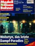 Modelleisenbahner. Magazin für Vorbild und Modell Heft 12/1999: Wolsztyn, das letzte Dampfparadies. Feuer, Wasser, Kohle. Bw-Alltag zwischen Lust und Frust
