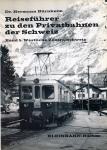 Reiseführer zu den Privatbahnen der Schweiz Band 5: Westliche Zentralschweiz