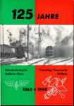 125 Jahre Eisenbahnstrecke Gößnitz-Gera / Freiwillige Feuerwehr Gößnitz 1865 - 1990