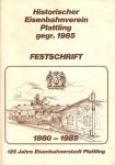 125 Jahre Eisenbahnerstadt Plattling 1860 - 1985. Festschrift