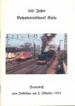 100 Jahre Bahnbetriebswerk Riesa. Festschrift zum Jubiläum am 5. Oktober 1991