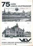 75 Jahre Lübeck Hauptbahnhof