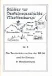 Die Tenderlokomotive der BR 64 und ihr Einsatz in Mecklenburg
