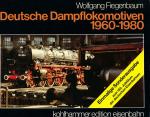 Deutsche Dampflokomotiven 1960-1980