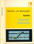 Gleisbildstellwerke. Stellwerks- und Blockanlagen
