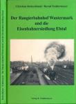 Der Rangierbahnhof Wustermark und die Eisenbahnersiedlung Elstal