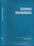 Taschenbuch Diesellokomotiven (ohne Tafeln!)