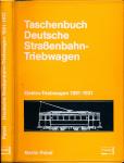 Taschenbuch Deutsche Straßenbahn-Triebwagen. Elektro-Triebwagen 1881-1931