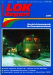 LOK Report Heft 2/1994: Andreas Wegemund: Baureihe 120-Abschied vom Bw Eberswalde / Deutsche Heeresfeldbahnenlokomotiven in Schweden / Verkehrspolitik: Vorschau auf den Fernverkehr im Jahresfahrplan 1994/95