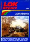 LOK Report Heft 4/1994: K. Mohr, W. Kieslich: Zurück in der Heimat-52 8080 und 8141 / Olaf Buhler: Zehn Jahre danach-Preßnitztalbahn wieder unter Dampf / H.G. Königer: Triebwagen in Rumänien / Die Hafenbahn Offenbach