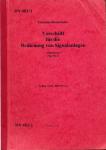 Vorschrift für die Bedienung von Signalanlagen. Allgemeines ( Sig. VB1 ) Gültig vom 1. Juli 1977 an (DV 482/1)