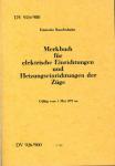 Deutsche Bundesbahn: Merkbuch für elektrische Einrichtungen und Heizungseinrichtungen der Züge DV 926/900, gültig vom 1. Mai 1973 an