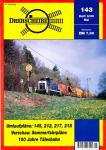 Drehscheibe Heft 143 (3/00 Mai 2000): Umlaufpläne: 145, 212, 217, 218 / Vorschau: Sommerfahrpläne / 100 Jahre Tälesbahn