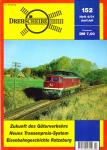 Drehscheibe Heft 152 (4/01 Juni-Juli 2001): Zukunft des Güterverkehrs / Neues Trassenpreis-System / Eisenbahngeschichte Ratzeburg