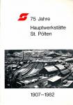 75 Jahre Hauptwerkstätte St. Pölten 1907-1982
