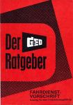 Fahrdienstvorschriften. Auszug für den Triebfahrzeugführer. Ratgeber der GdED Nr. 109. Stand 28. Mai 1972