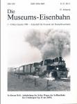Die Museums-Eisenbahn. Zeitschrift für Freunde der Dampf-Eisenbahn Heft 3/1989: Aufarbeitung der Sylter Wagen der Selfkantbahn / Der Triebwagen-Typ IV der DWK