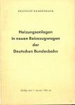 Heizungsanlagen in neuen Reisezugwagen der Deutschen Bundesbahn. Gültig vom 1. Januar 1961 an