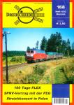 Drehscheibe Heft 168 (4/03 Mai-Juli 2003): 100 Tage FLEX / SPNV-Vertrag mit der PEG / Streichkonzert in Polen