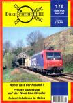 Drehscheibe Heft 176 (4/04 Juni-Juli 2004): Wohin rast der Roland? / Private Güterzüge auf der Nord-Süd-Strecke / Industriebahnen in China