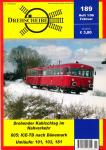 Drehscheibe Heft 189 (1/06 Februar 2006): Drohender Kahlschlag im Nahverkehr / 605: ICE-TD nach Dänemark / Umläufe: 101, 103, 181