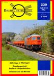 Drehscheibe Heft 239 (3/12 Mai 2012): Güterzüge in Thüringen / Streckenportrait Laufach - Heigenbrücken / Güterverkehr im Werntal