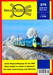 Drehscheibe Heft 276 (8/16 Dezember-Januar 2016): Große Wagenstillegung bei der NOB / Wann dampft es wieder in Kipsdorf? / Der letzte Autoreisezug nach München