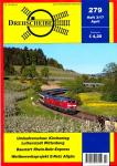 Drehscheibe Heft 279 (4/17 Juni-Juli 2017: 160 Jahre Windbergbahn / Erster Dampfzug seit 2002 in Kipsdorf / Städtische Häfen Hannover