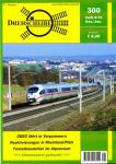 Drehscheibe Heft 300 (8/19 Dezember-Januar 2019: ODEG Fährt in Vorpommern / Reaktivierungen in Rheinland-Pfalz / Tunnelbaustellen im Alpenraum