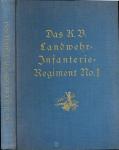 Das K.B. Landwehr-Infanterie-Regiment Nr. 1. Nach den amtlichen Kriegstagebüchern