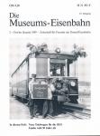Die Museums-Eisenbahn. Zeitschrift für Freunde der Dampf-Eisenbahn Heft 2. Quartal 1989: neue Triebwagen für die OEG / Jumbo wird 50 Jahre alt