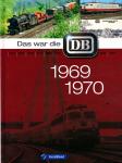 Das war die DB 1969 / 1970