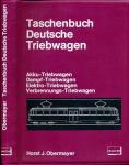 Taschenbuch Deutsche Triebwagen. Akku-Triebwagen, Dampf-Triebwagen, Elektro-Triebwagen, Verbrennungs-Triebwagen