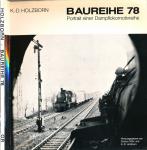 Baureihe 78. Die preußische und württembergische T 18.  Portrait eine Dampflokomotivreihe
