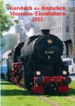 Kursbuch der Deutschen Museums-Eisenbahnen 2013