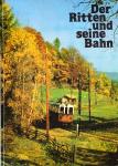 Der Ritten und seine Bahn. Zum 75-jährigen Bestandsjubiläum der Rittner Bahn