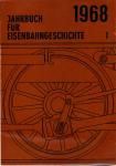 Jahrbuch für Eisenbahngeschichte Band 1: 1968