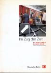Im Zug der Zeit. Mit Beweglichkeit zu neuen Zielen