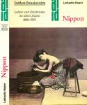 Nippon. Leben und Erlebnisse im alten Japan 1890-1904